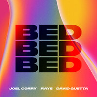 Joel Corry & Raye & David Guetta - BED