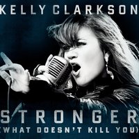 Stronger (What Doesn't Kill You)