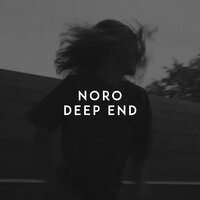 Noro - Deep End